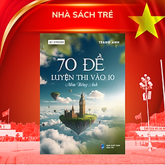 70 đề luyện thi vào 10 môn Tiếng Anh - MoonBook 199k