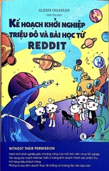 Kế Hoạch Khởi Nghiệp Triệu Đô Và Bài Học Từ Reddit 135k Bách Việt