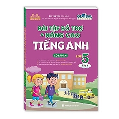 GLOBAL SUCCESS - Bài tập bổ trợ và nâng cao tiếng Anh lớp 5 tập 1 (Có đáp án) 95k - MT