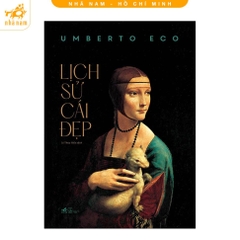 Lịch sử cái đẹp (Umberto Eco) (Bìa cứng) 459k Nhã Nam