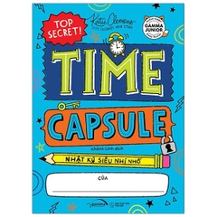 Time Capsule - Nhật Ký Siêu Nhí Nhố 85k - AlphaBooks+