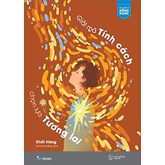 GIẢI MÃ TÍNH CÁCH CHỌN LỰA TƯƠNG LAI 128k AZ CK42