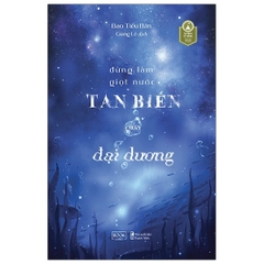 Đừng Làm Giọt Nước Tan Biến Giữa Đại Dương 96k - AZVIETNAM+ CK45