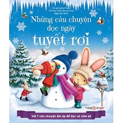 Những Câu Chuyện Đọc Ngày Tuyết Rơi - Với 7 Câu Chuyện Ấm Áp Để Đọc Và Chia Sẻ 79k - TV