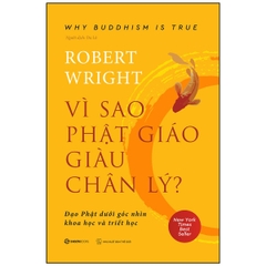 Vì sao Phật giáo giàu chân lý -260000đ -Sài Gòn Books -Tinh thần
