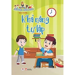 Em Học Điều Hay: Khả Năng Tự Lập - 52k Huy Hoàng