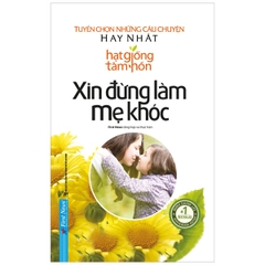 Xin đừng làm mẹ khóc 118k - First News