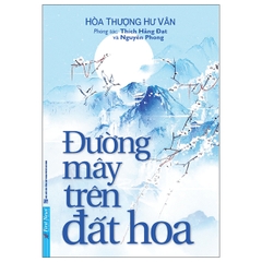 Đường Mây Trên Đất Hoa 126k - First News