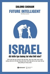 Israel Đã Kiến Tạo Tương Lai Như Thế Nào? - AlphaBooks