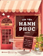 Cửa tiệm hạnh phúc - AlphaBooks+