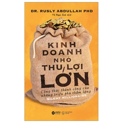 Kinh Doanh Nhỏ Thu Lợi Lớn 99k - AlphaBooks
