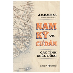 Nam Kỳ Và Cư Dân Các Tỉnh Miền Đông 299k - alphabooks