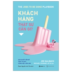 Khách hàng thật sự cần gì?_180K saigonbooks