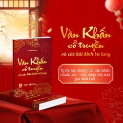 Văn khấn cổ truyền & Các bài kinh trì tụng 109k - Waka