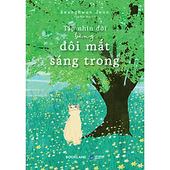 Tập Nhìn Đời Bằng Đôi Mắt Sáng Trong 129k - AZ