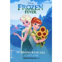 Disney – Frozen fever – Nữ hoàng băng giá cảm lạnh 39k - AlphaBooks+