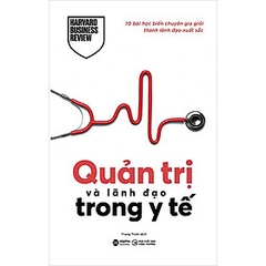 Quản Trị Và Lãnh Đạo Trong Y Tế 179k - AL