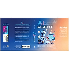 AI Agent – Thiết Kế, Thực Hành Và Kiến Tạo Tác Nhân Thông Minh - ALpha - 269k
