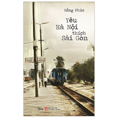 Yêu Hà Nội thích Sài Gòn109k - AlphaBooks