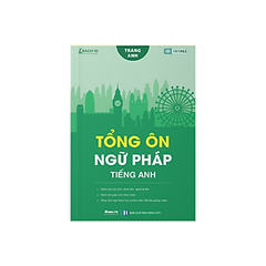Tổng Ôn Ngữ Pháp Tiếng Anh - Cô Trang Anh (Bản mới nhất) - Moonbook 250k