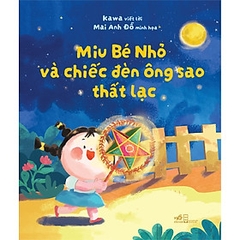 Miu Bé Nhỏ Và Chiếc Đèn Ông Sao Thất Lạc 69k - Nhã Nam