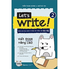 Let’s write 2 – Viết đoạn nâng cao 209k Alphabooks