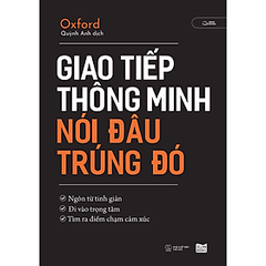 Giao Tiếp Thông Minh Nói Đâu Trúng Đó - 135K AZ CK45