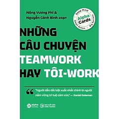 Những Câu Chuyện Teamwork Hay Tôi-Work 179k - AL