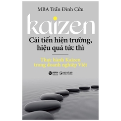 Kaizen - Cải Tiến Hiện Trường, Hiệu Quả Tức Thì 169k - Alphabooks