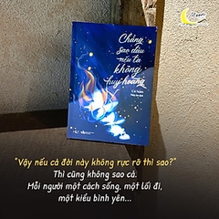 Chẳng Sao Đâu Nếu Ta Không Huy Hoàng 125k - AZ