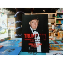 Trump 101 Con Đường Dẫn Đến Thành Công - NXB Trẻ 95k