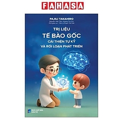 Trị Liệu Tế Bào Gốc - Cải Thiện Tự Kỷ Và Rối Loạn Phát Triển 170k - YM