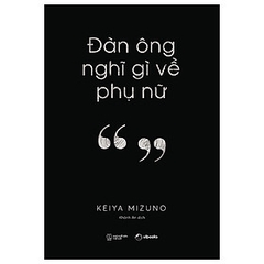 Đàn Ông Nghĩ Gì Về Phụ Nữ 99k AZ CK45