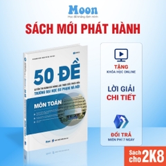50 đề Luyện thi Đánh giá năng lực theo cấu trúc của trường Đại học Sư phạm Hà Nội - môn Toán 200k - MB