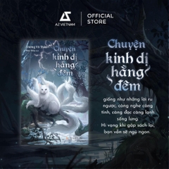 Chuyện Kinh Dị Hằng Đêm - Vương Vũ Thần - (Kinh dị, huyền bì) 189k - AZ