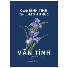 Càng bình tĩnh càng hạnh phúc  ( Bản Thường )139k AZ CK45 BestSeller