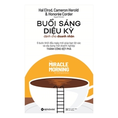 Buổi Sáng Diệu Kỳ Dành Cho Doanh Nhân- 119k - AlphaBooks