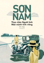 Sơn Nam - Theo Chân Người Tình 85k - NXB Trẻ