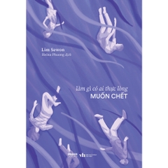 Làm Gì Có Ai Thực Lòng Muốn Chết 92k - AZ Việt Nam CK45