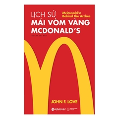 Lịch Sử Mái Vòm Vàng - Mcdonald's 269k - AlphaBooks+
