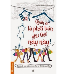 Bán quần áo là phải bán như thế này này 99k - AlphaBooks