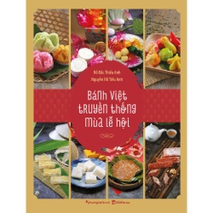 Bánh Việt Truyền Thống Mùa Lễ Hội (Bìa mềm) - PhuongNam - 185000đ