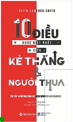 10 Điều khác biệt nhất giữa kẻ thắng và người thua 99k - AlphaBooks