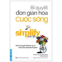 Bí quyết đơn giản hóa cuộc sống 168k - First News