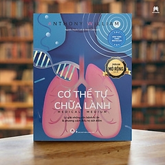 Cơ thể tự chữa lành: Lý giải những căn bệnh bí ẩn & phương cách điều tr.ị dứt điểm - Phiên bản mở rộng 295k - HH