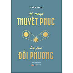 Kỹ Năng Thuyết Phục – Hạ Gục Đối Phương 130k AZ Việt Nam CK45
