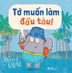 Tớ Muốn Làm Đầu Tàu 48k- Nhã Nam