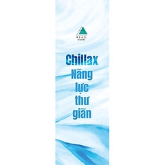 Chillax - Năng lực thư giãn 119k- AZ
