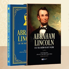 Abraham Lincoln - Các Tác Phẩm Và Suy Ngẫm -345k- tân việt