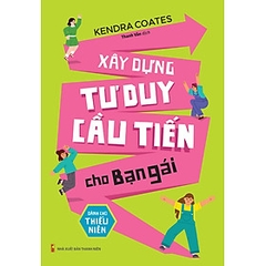 Xây Dựng Tư Duy Cầu Tiến Cho Bạn Gái - 70k - Minh Long
